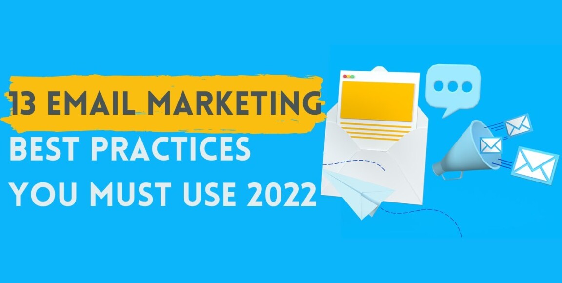 13 email marketing best practices for 2022💡 | Email Marketing 2022✔️