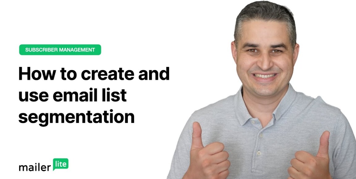 How to create and use email list segmentation - MailerLite tutorial