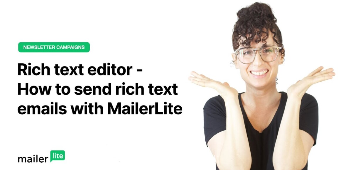 Rich text editor - How to send rich text emails with MailerLite