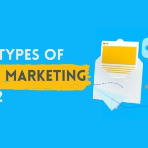 Top 7 Types of Emails Marketing in 2022🎯 | Email Marketing 2022✔️