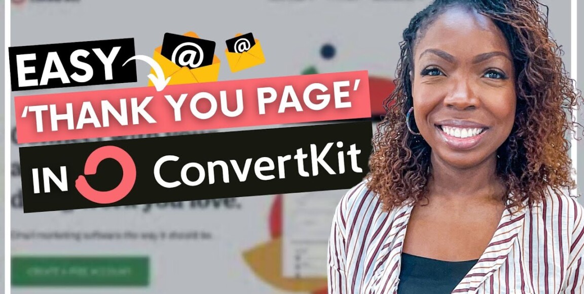 ConvertKit Thank You Page Tutorial | How To Create A Thank You Page (Step-by-Step Tutorial)