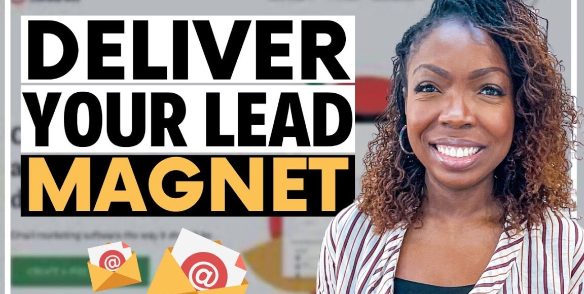 How To Deliver Your Lead Magnet!